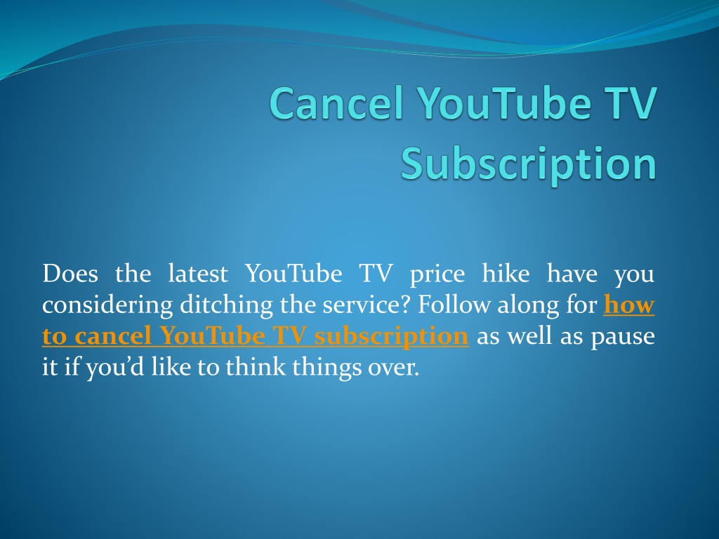 PPT Cancel YouTube TV Subscription PowerPoint Presentation Free