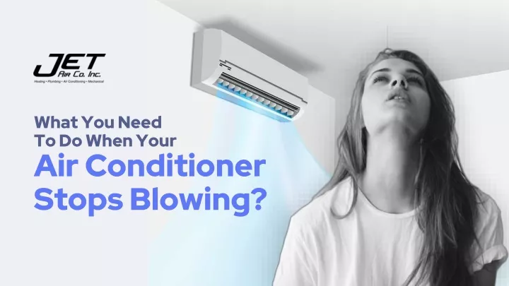 PPT What You Need To Do When Your Air Conditioner Stops Blowing