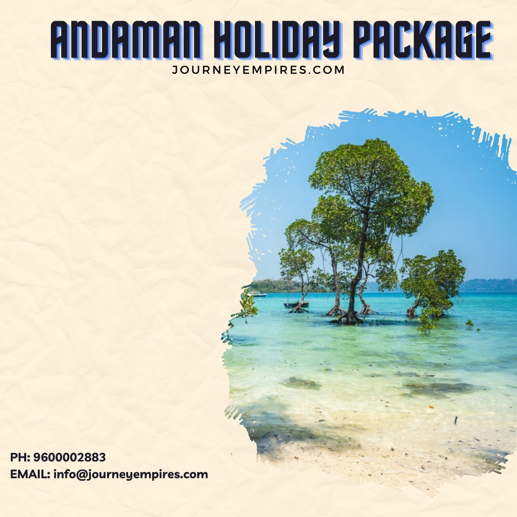 Ppt Andaman Holiday Package Journey Empires Powerpoint Presentation