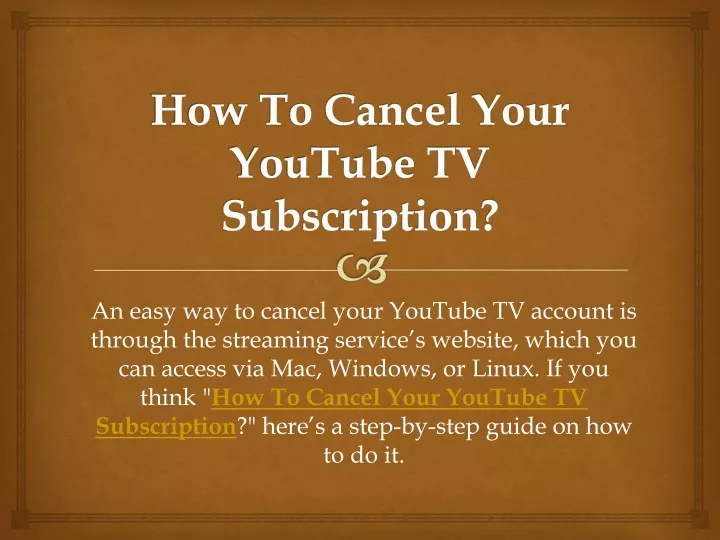 PPT How To Cancel Your YouTube TV Subscription PowerPoint