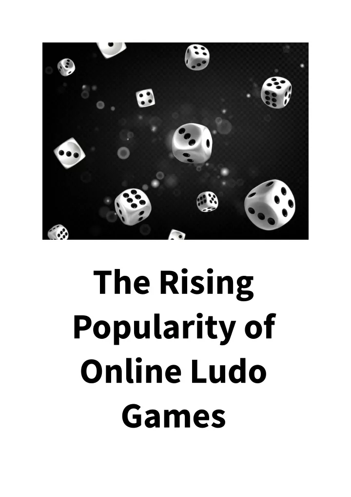 PPT The Rising Popularity Of Online Ludo Games PowerPoint