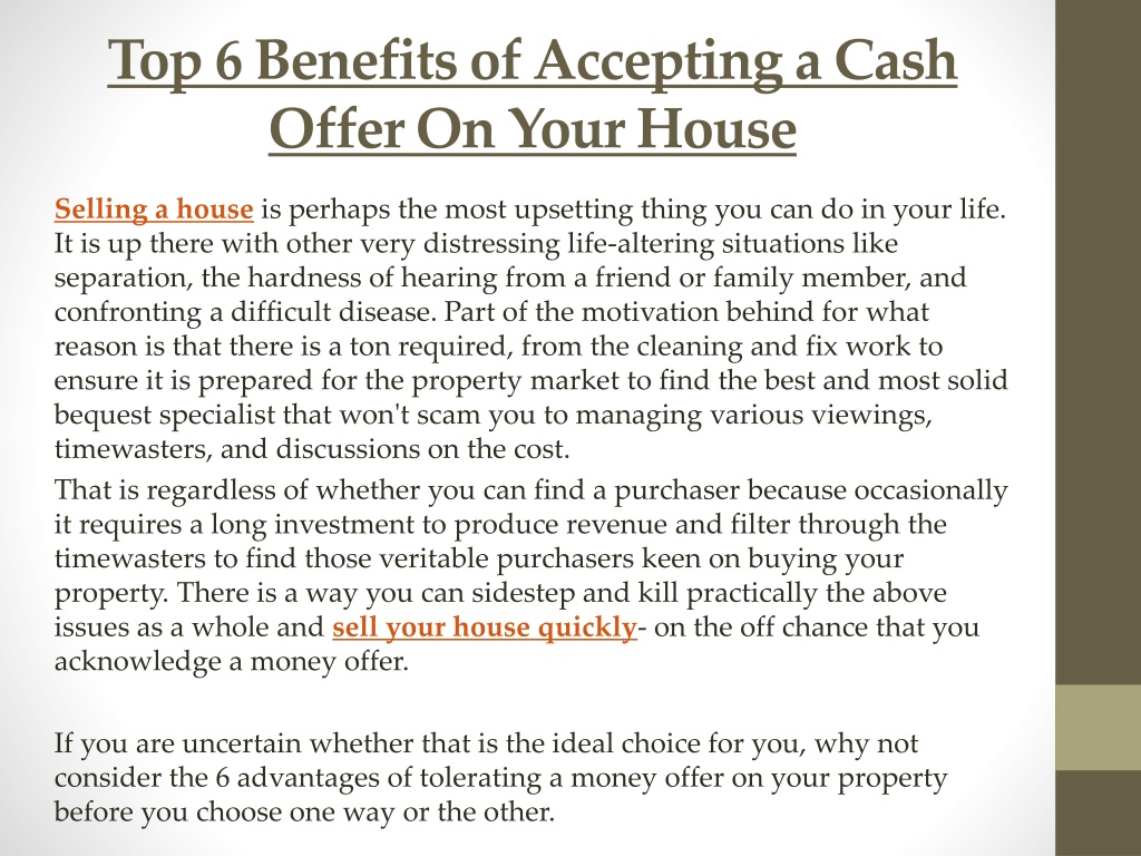 PPT Top 6 Benefits Of Accepting A Cash Offer On Your House PowerPoint