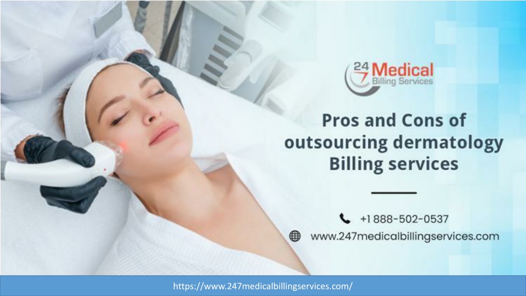 Ppt Pros And Cons Of Outsourcing Dermatology Billing Services