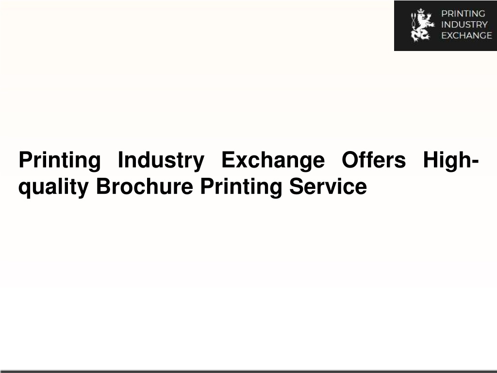 Ppt Printing Industry Exchange Offers High Quality Brochure Printing