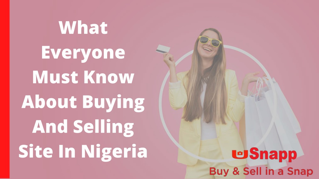 PPT What Everyone Must Know About Buying And Selling Site In Nigeria