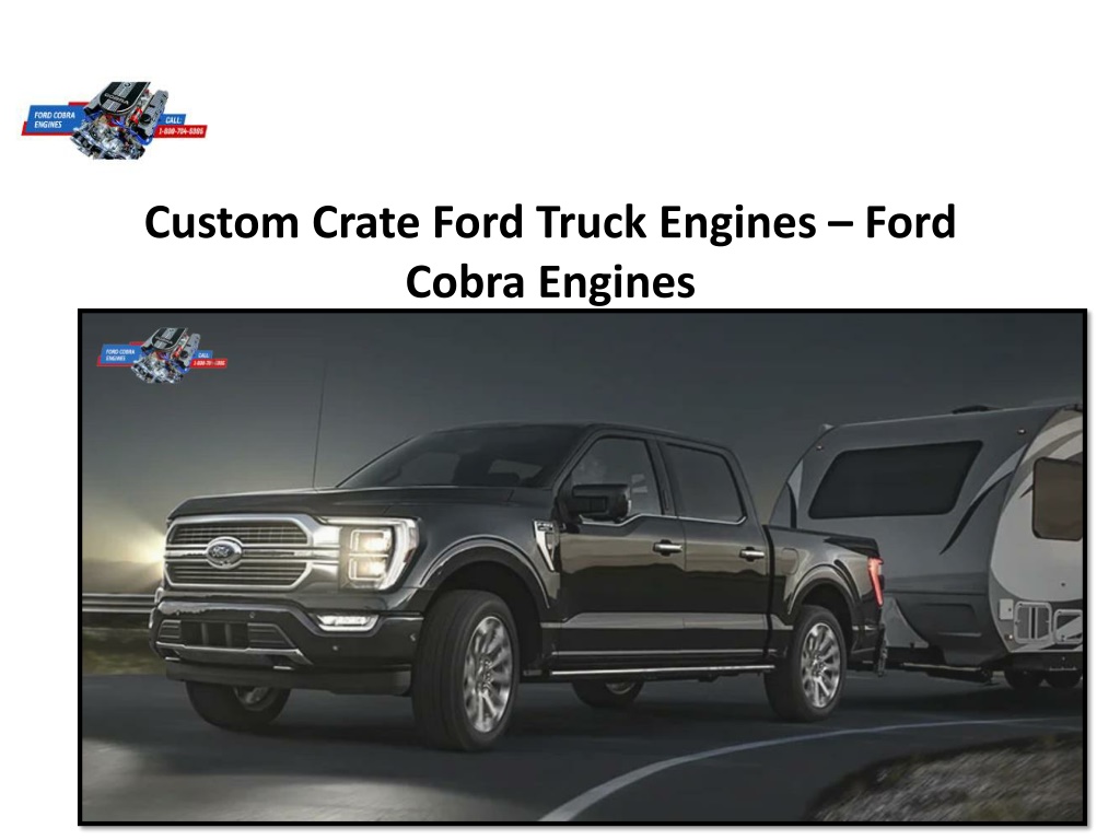 PPT Custom Crate Ford Truck Engines Ford Cobra Engines PowerPoint