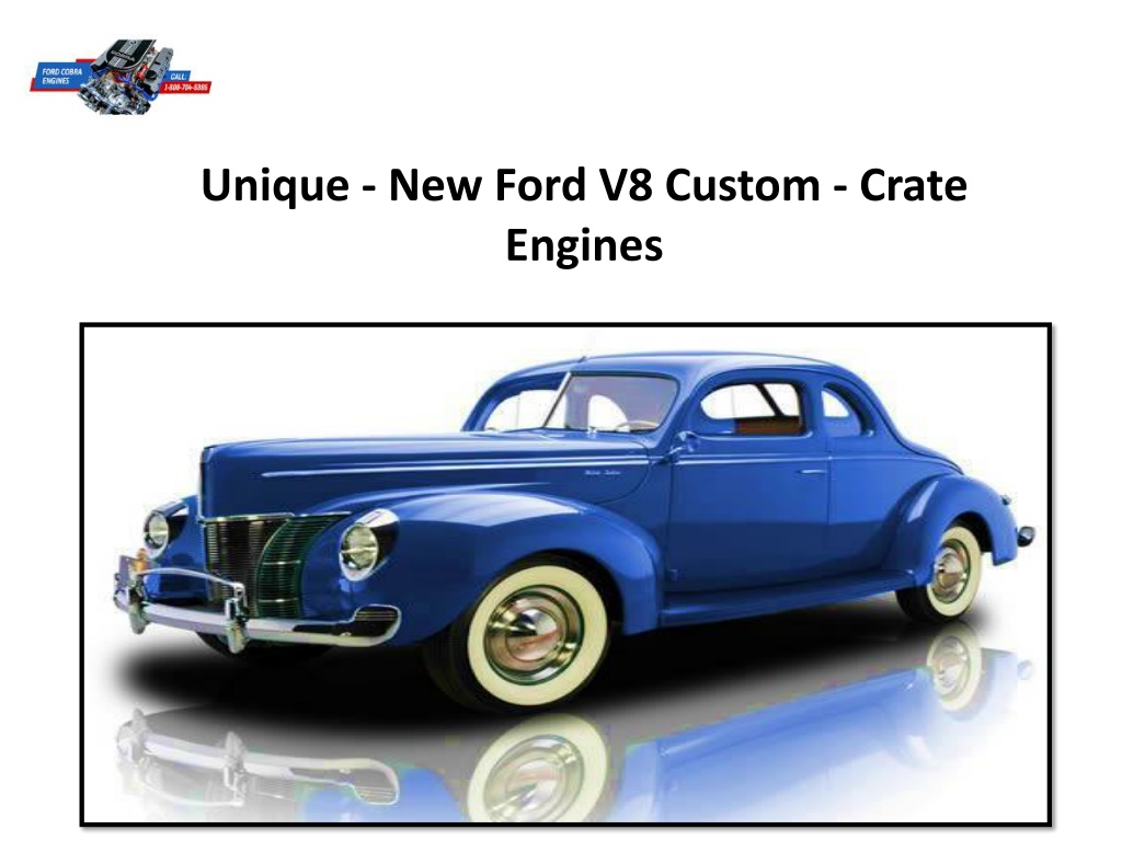 PPT Unique New Ford V8 Custom Crate Engines PowerPoint