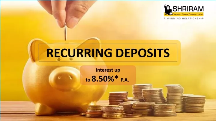 PPT Best Recurring Deposit Interest Rates Up To 8 50 At Shriram