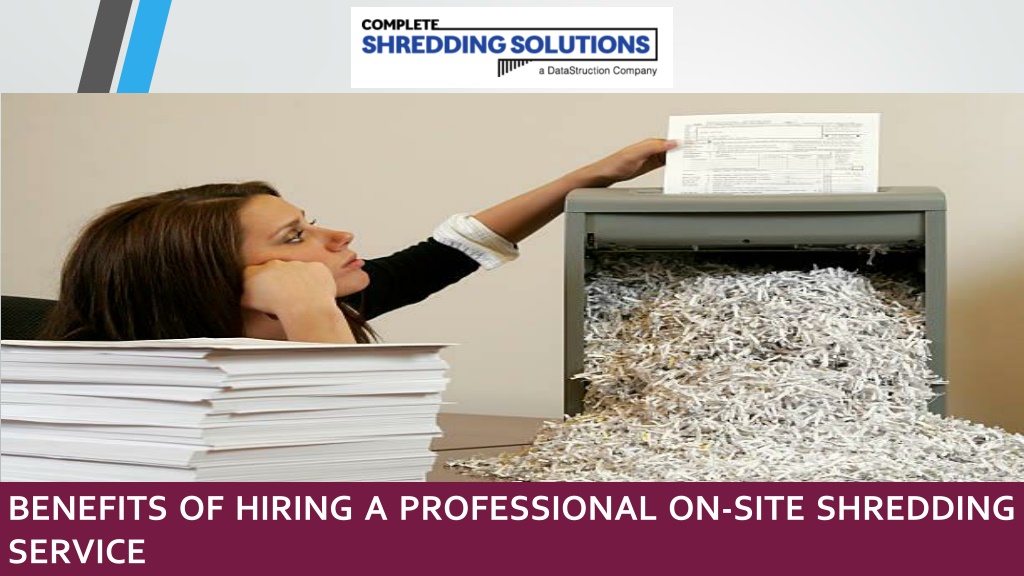 Ppt Benefits Of Hiring A Professional On Site Shredding Service