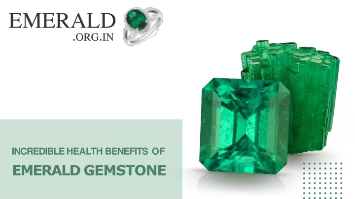 Ppt Incredible Health Benefits Of Emerald Gemstone Powerpoint