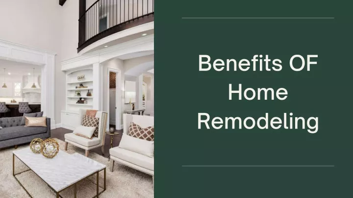 Ppt Benefits Of Home Remodeling Powerpoint Presentation Free