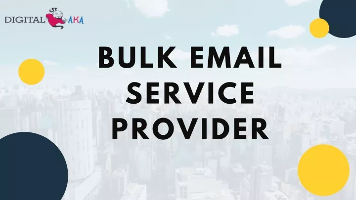 PPT Bulk Email Service Provider PowerPoint Presentation Free