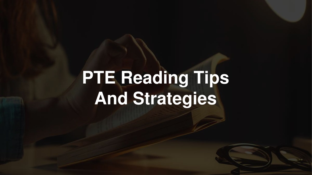 Ppt Pte Reading Tips And Strategies Powerpoint Presentation Free