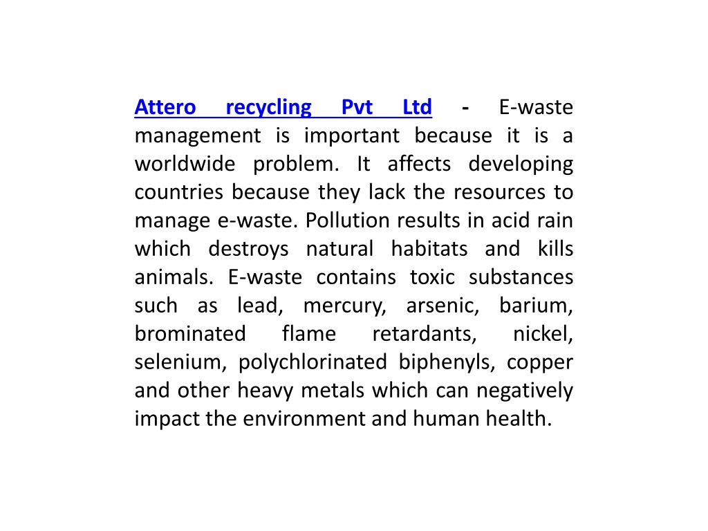 Ppt Attero Recycling Pvt Ltd Why Is E Waste Management Important