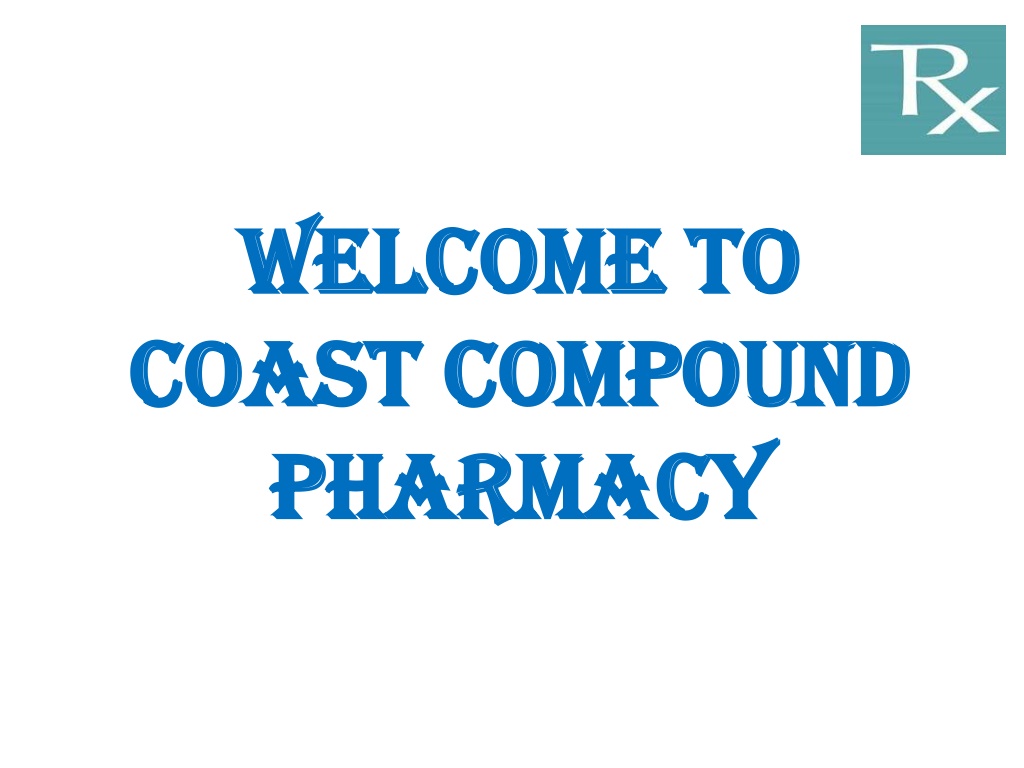 Ppt How To Start A Compounding Pharmacy Ccprx Powerpoint