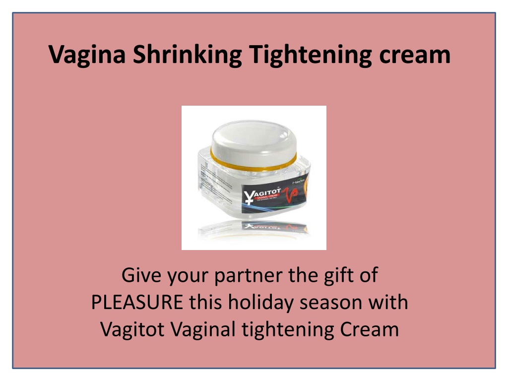 Ppt Get Vaginal Rejuvenation Vagina Tightening Cream Powerpoint