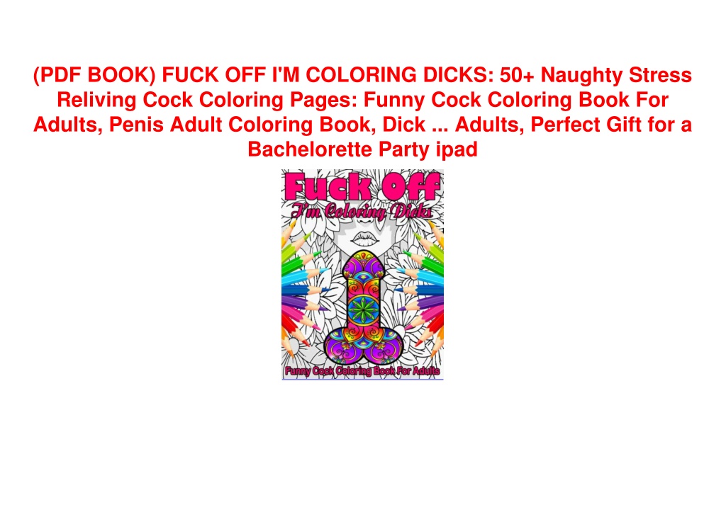 Ppt Pdf Book Fuck Off I M Coloring Dicks Naughty Stress