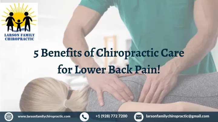 Ppt Benefits Of Chiropractic Care For Lower Back Pain Powerpoint