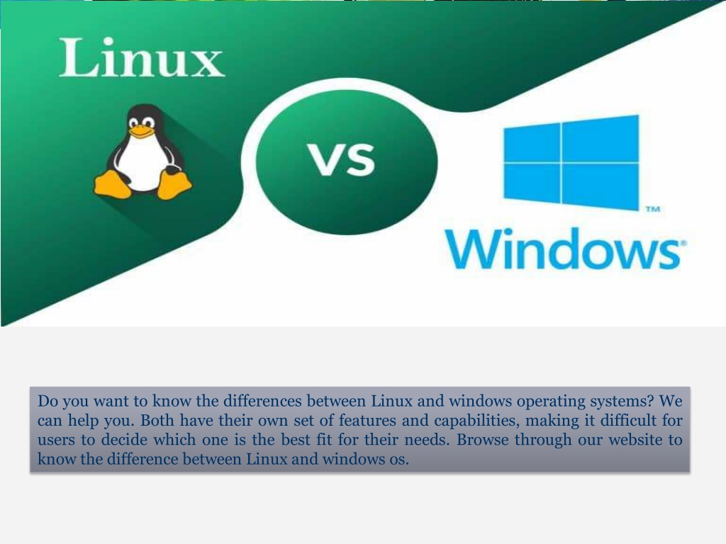 Ppt Basic Difference Between Linux And Windows Os Powerpoint