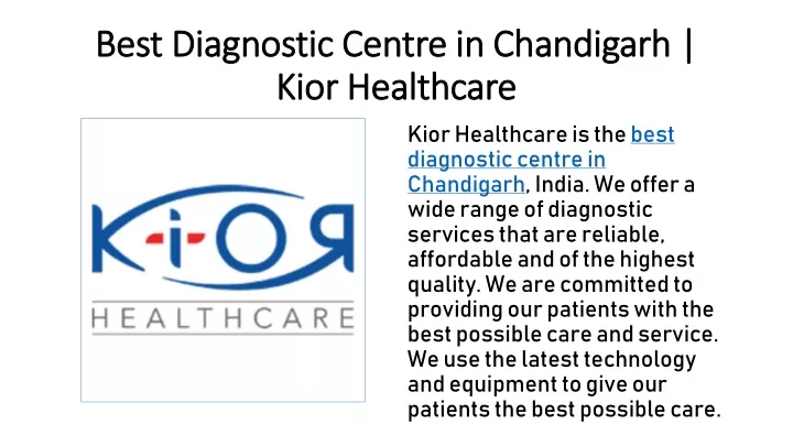 Ppt Best Diagnostic Centre In Chandigarh Kior Healthcare Powerpoint