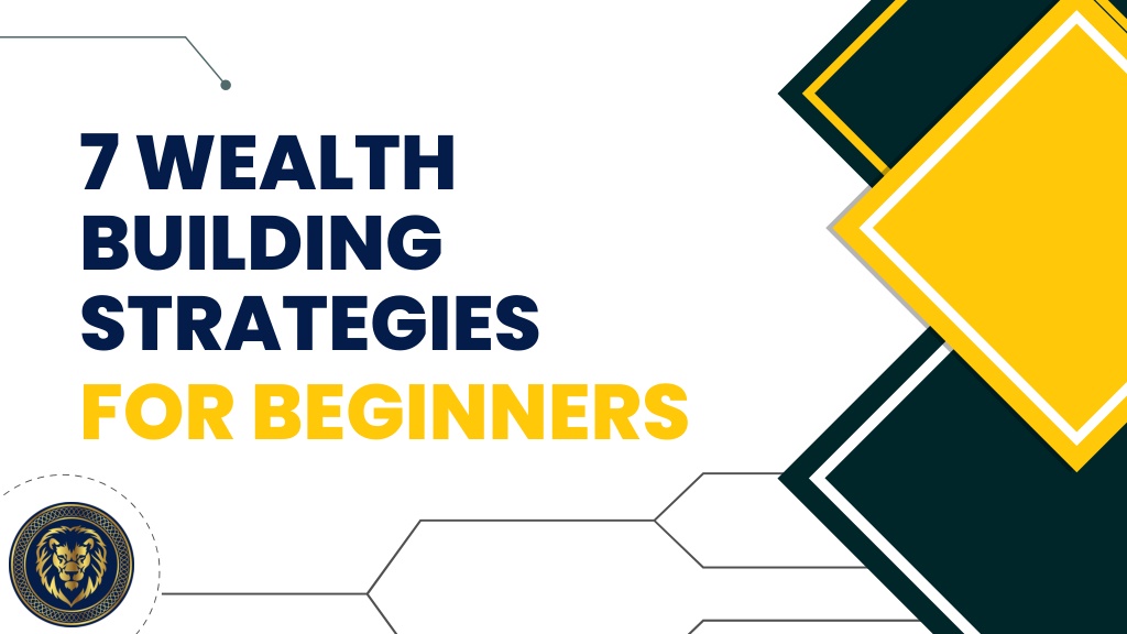 PPT Top 7 Wealth Building Strategies for Beginners (1) PowerPoint