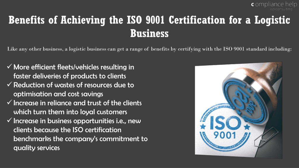 PPT - Benefits Of ISO 9001 Certification For A Logistics Company ...