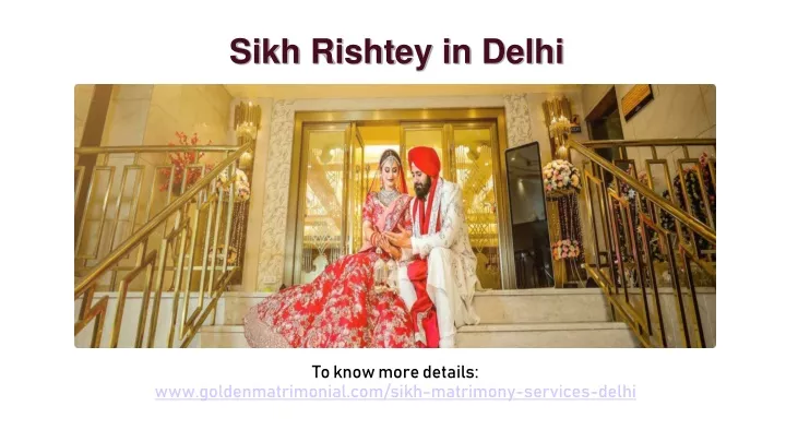 PPT Sikh Rishtey in Delhi PowerPoint Presentation free download ID PPT Sikh Rishtey in Delhi PowerPoint Presentation free download ID