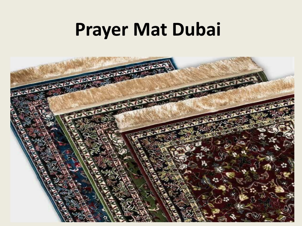 PPT Prayer Mat Dubai PowerPoint Presentation, free download ID11304832