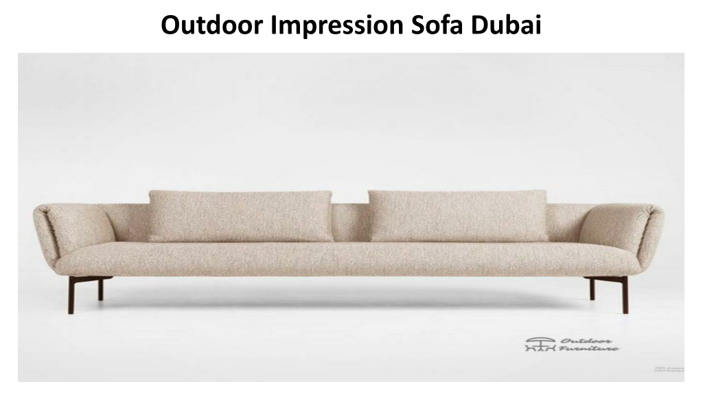 PPT Outdoor Impression Sofa Dubai PowerPoint Presentation, free