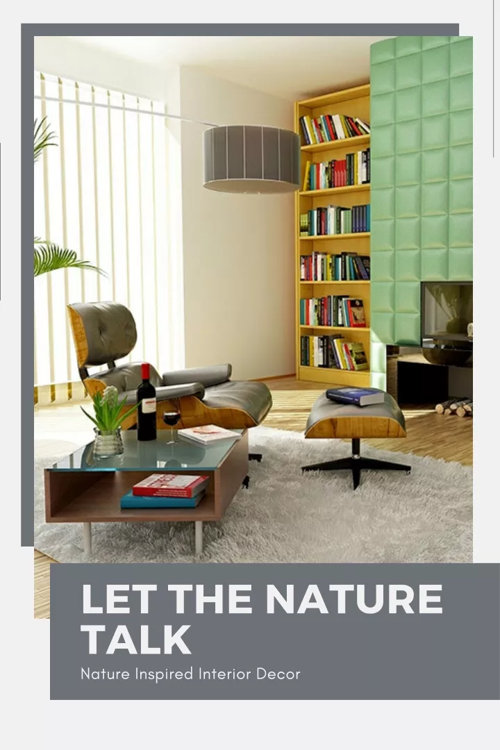 PPT Let The Nature Talk Nature Inspired Interior Decor PowerPoint 