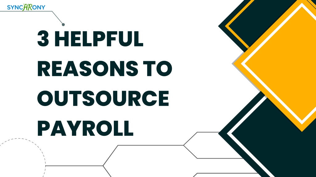 PPT - 3 helpful reasons to outsource payroll PowerPoint Presentation ...