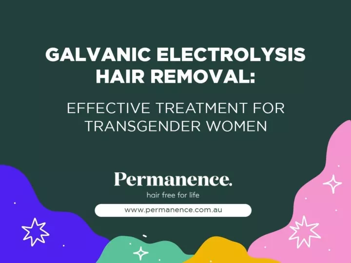 PPT Galvanic Electrolysis Hair Removal Effective Treatment for