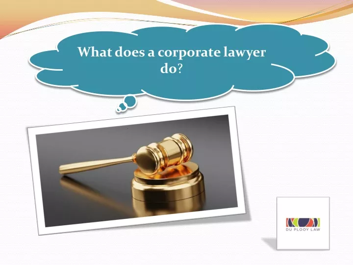 ppt-what-does-a-corporate-lawyer-do-powerpoint-presentation-free