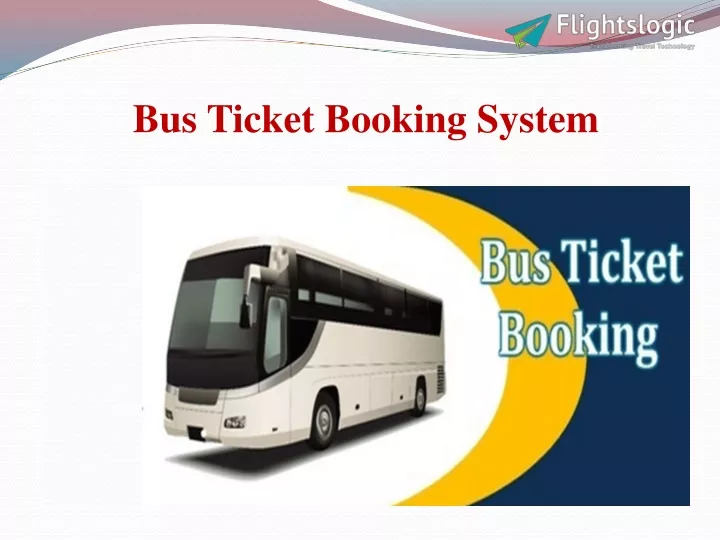 ppt presentation for online bus ticket reservation system