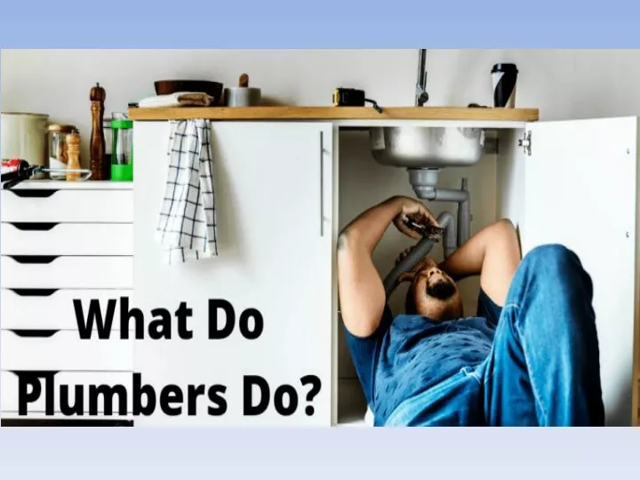 PPT What Do Plumbers Do? PowerPoint Presentation, free download ID11314686