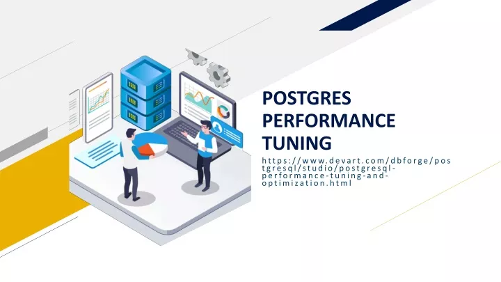 PPT POSTGRES PERFORMANCE TUNING PowerPoint Presentation Free 