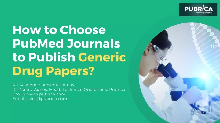 Ppt How To Choose Pubmed Journals To Publish Generic Drug Papers