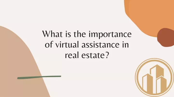 ppt-what-is-the-importance-of-virtual-assistance-in-real-estate