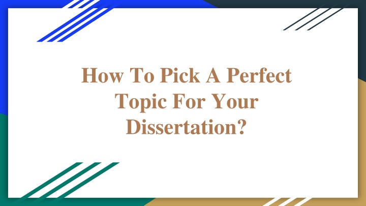 how to pick your dissertation topic