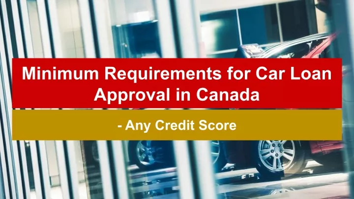 Minimum Credit For Car Loan