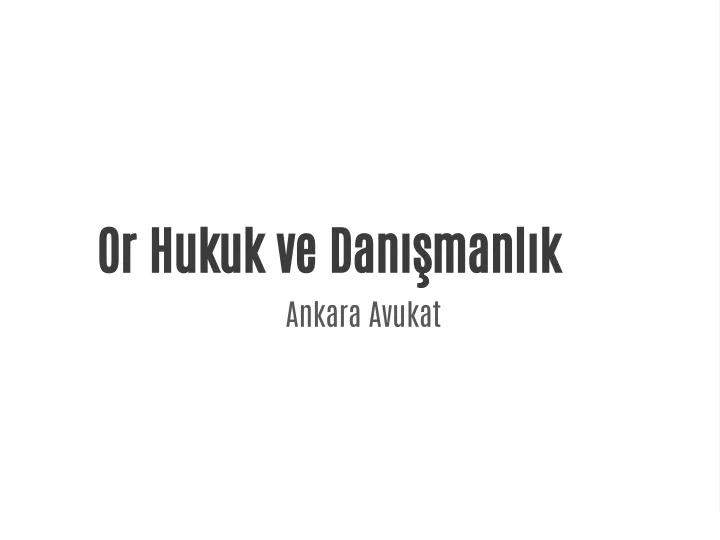 PPT - Ankara Avukat PowerPoint Presentation, Free Download - ID:11320473