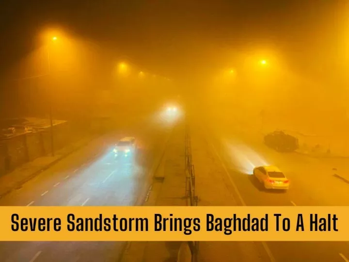 severe sandstorm brings baghdad to a halt n.