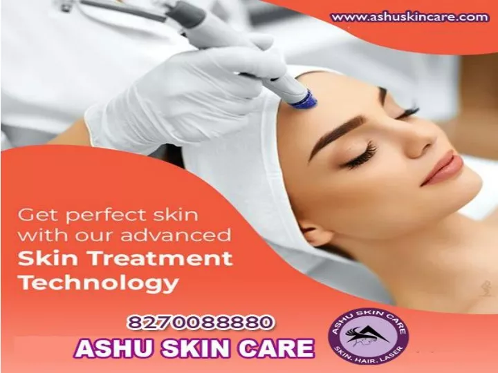 PPT india's Best laser skin brightening treatment clinic in