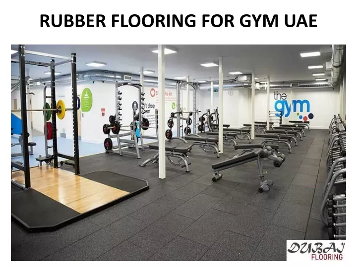 PPT RUBBER FLOORING FOR GYM UAE PowerPoint Presentation, free