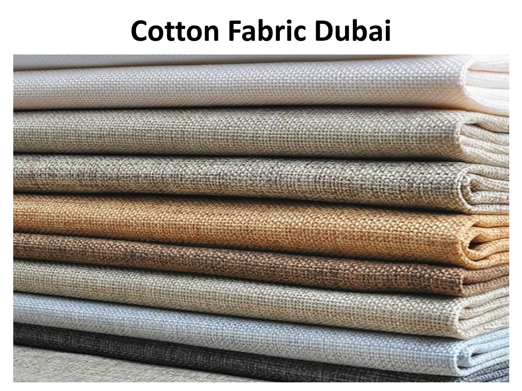 PPT - Cotton Fabric Dubai PowerPoint Presentation, free download - ID ...