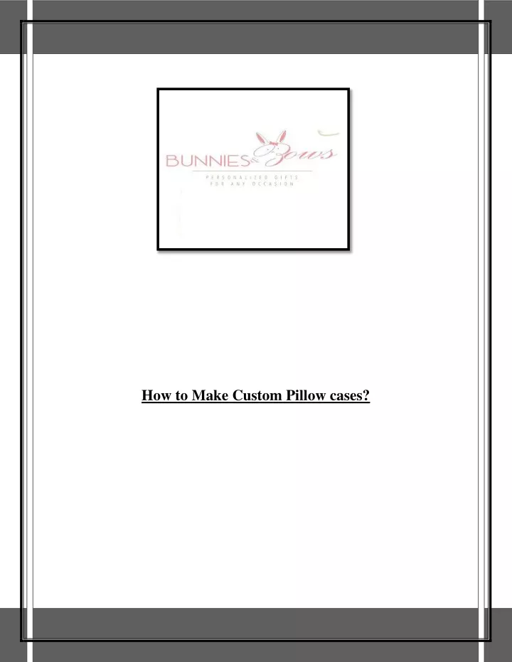 PPT How to Make Custom Pillow cases? PowerPoint Presentation, free