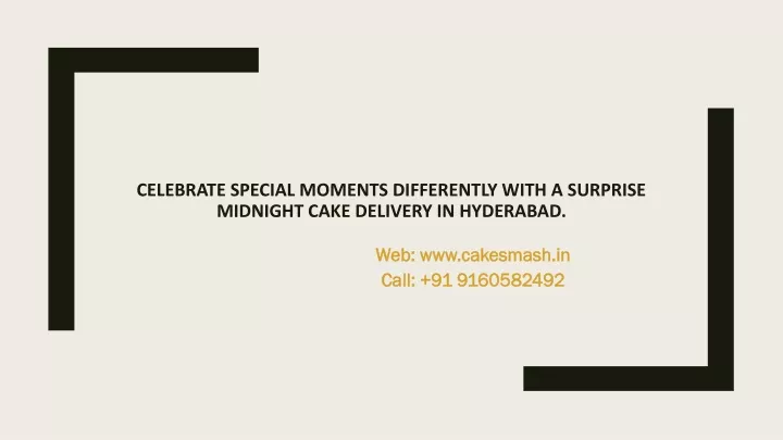 PPT - Celebrate with surprise midnight cake delivery Hyderabad