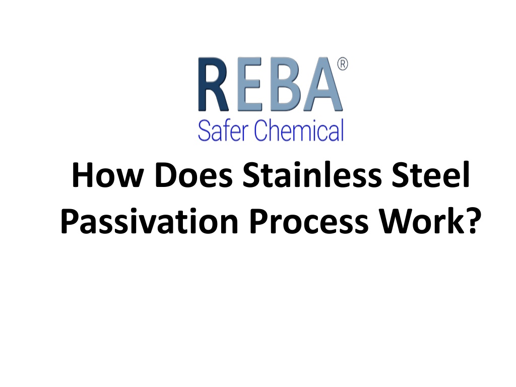 PPT - Stainless Steel Passivation Process PowerPoint Presentation, Free ...