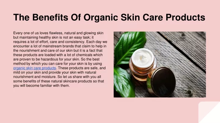 PPT - The Benefits Of Organic Skin Care Products PowerPoint Presentation - ID:11329916