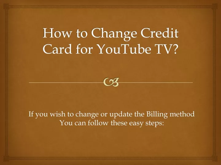 ppt-how-to-change-credit-card-for-youtube-tv-powerpoint-presentation